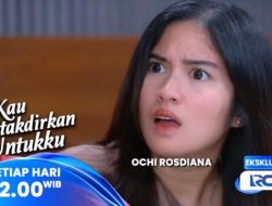 Sinopsis Kau Ditakdirkan Untukku Eps 171 : Wildan Susun Rencana Dapatkan Bukti DNA Alya