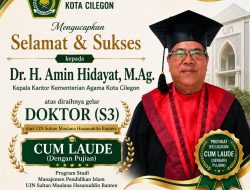 Kepala Kemenag Kota Cilegon Dr. H. Amin Hidayat Resmi Raih Gelar Doktor Terbaik