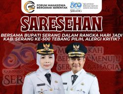 HUT ke-500 Kabupaten Serang Disorot, FMBS: Jangan Bungkam Kritik Lewat Seleksi Undangan